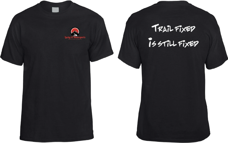 Black Lucky13Motorsportz Team T-shirt "Trail fixed is still Fixed" Jeep problems