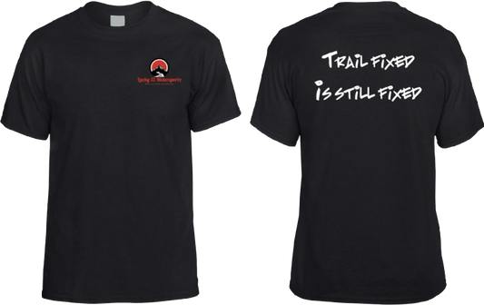 Black Lucky13Motorsportz Team T-shirt "Trail fixed is still Fixed" Jeep problems
